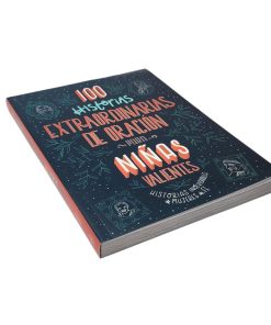 100 Historias Extraordinarias de Oración para Niñas Valientes