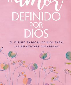 El amor definido por Dios por Kristen Clark y Bethany Beal